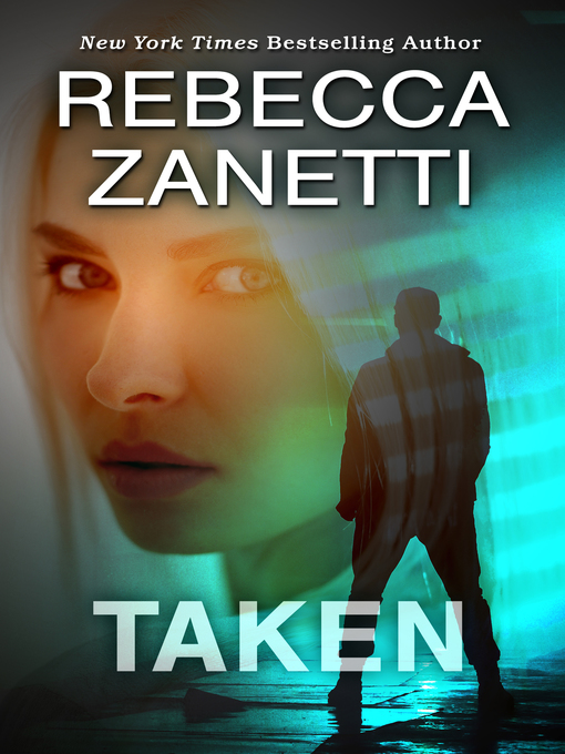 Title details for Taken by Rebecca Zanetti - Available